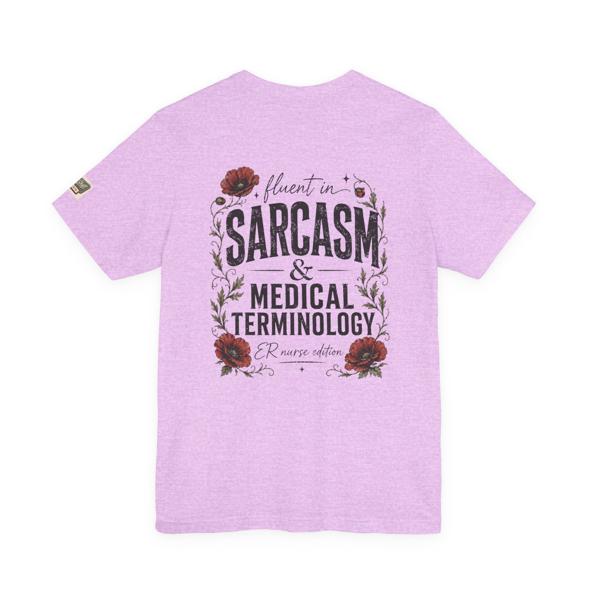 Fluent in Sarcasm & Medical Terminology Nurse Shirt | ER Nurse Graphic Tee | Funny Nurse Gift | Medical Humor Shirt | Bella Canvas 3001 | RN Gift