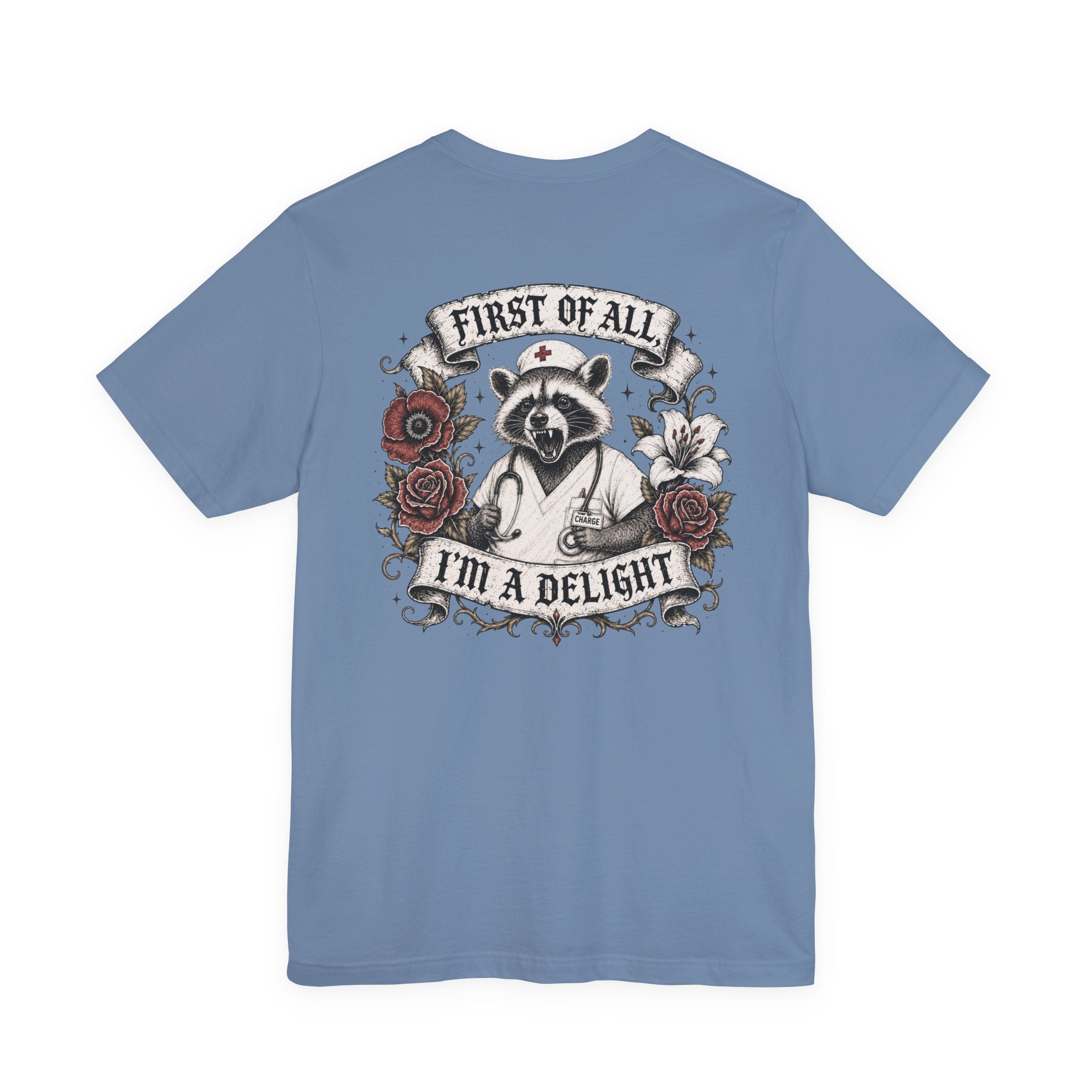 First of All I'm a Delight Shirt | Funny Nurse Shirt | Gothic Skull Nurse Tee | Sarcastic Healthcare Worker Shirt