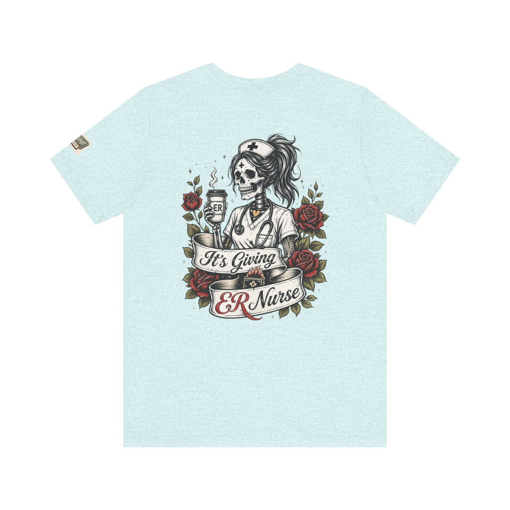 ER Nurse Skull Tee — "It's Giving ER Nurse" Graphic T-Shirt