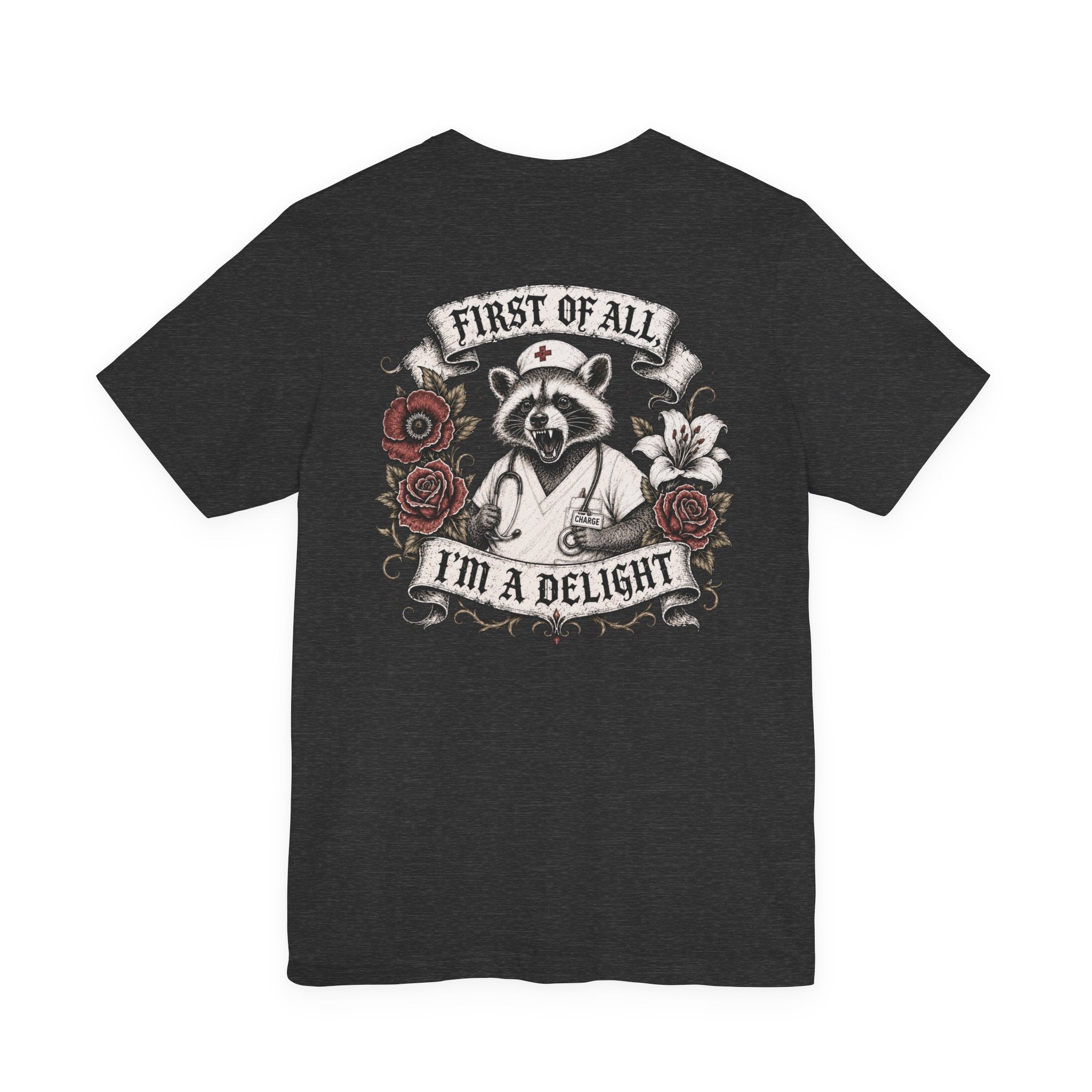First of All I'm a Delight Shirt | Funny Nurse Shirt | Gothic Skull Nurse Tee | Sarcastic Healthcare Worker Shirt
