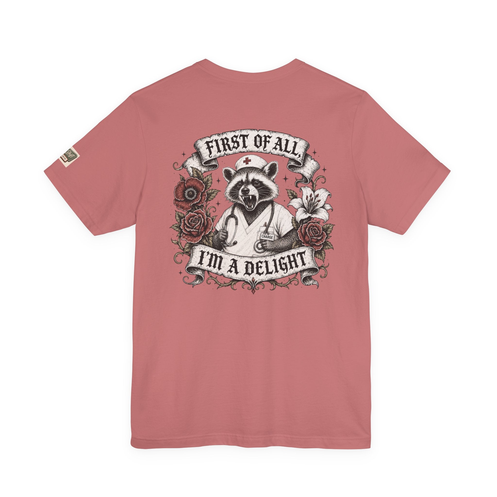 First of All I'm a Delight Shirt | Funny Nurse Shirt | Nurse Gift | Gothic Skull Nurse Tee | Sarcastic Healthcare Worker Shirt