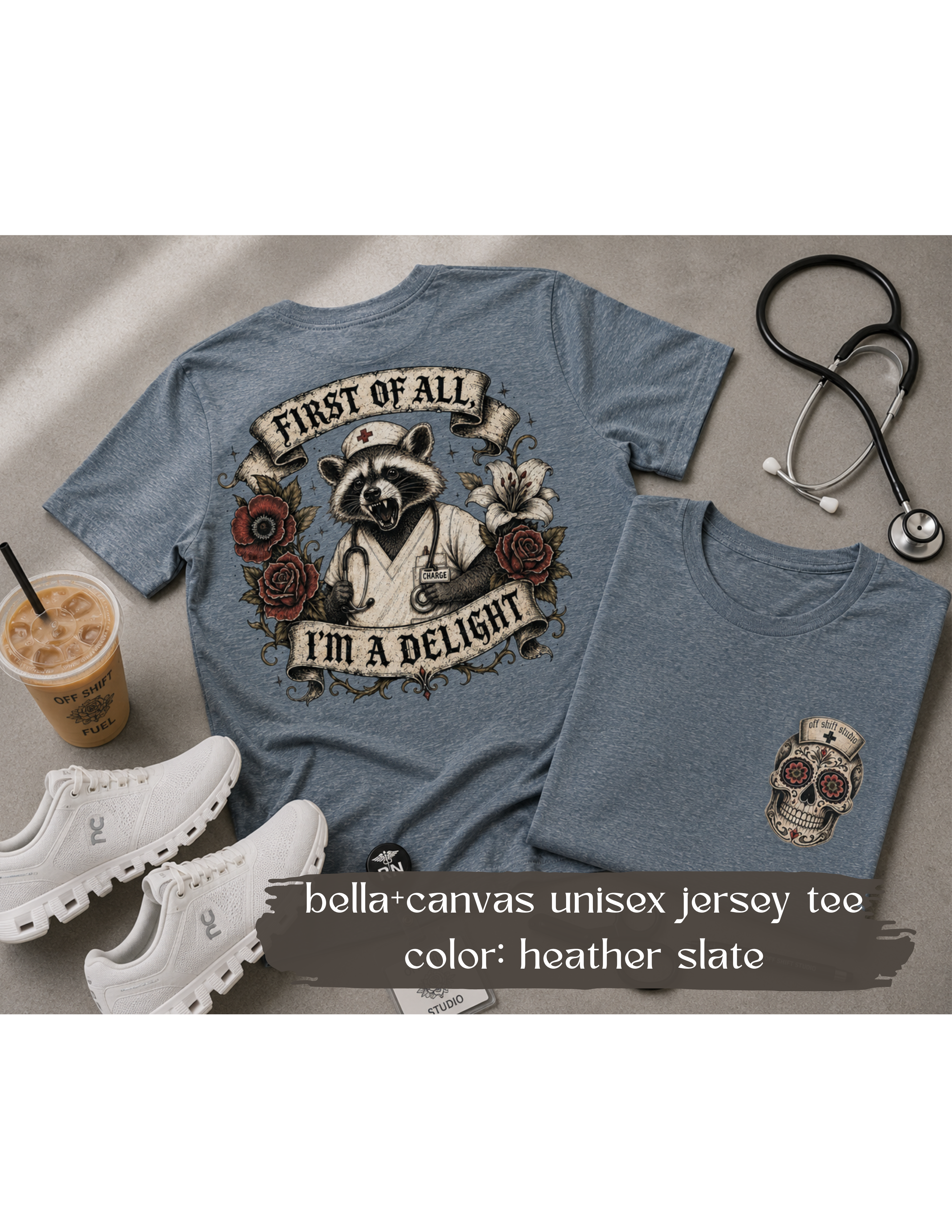 First of All I'm a Delight Shirt | Funny Nurse Shirt | Gothic Skull Nurse Tee | Sarcastic Healthcare Worker Shirt