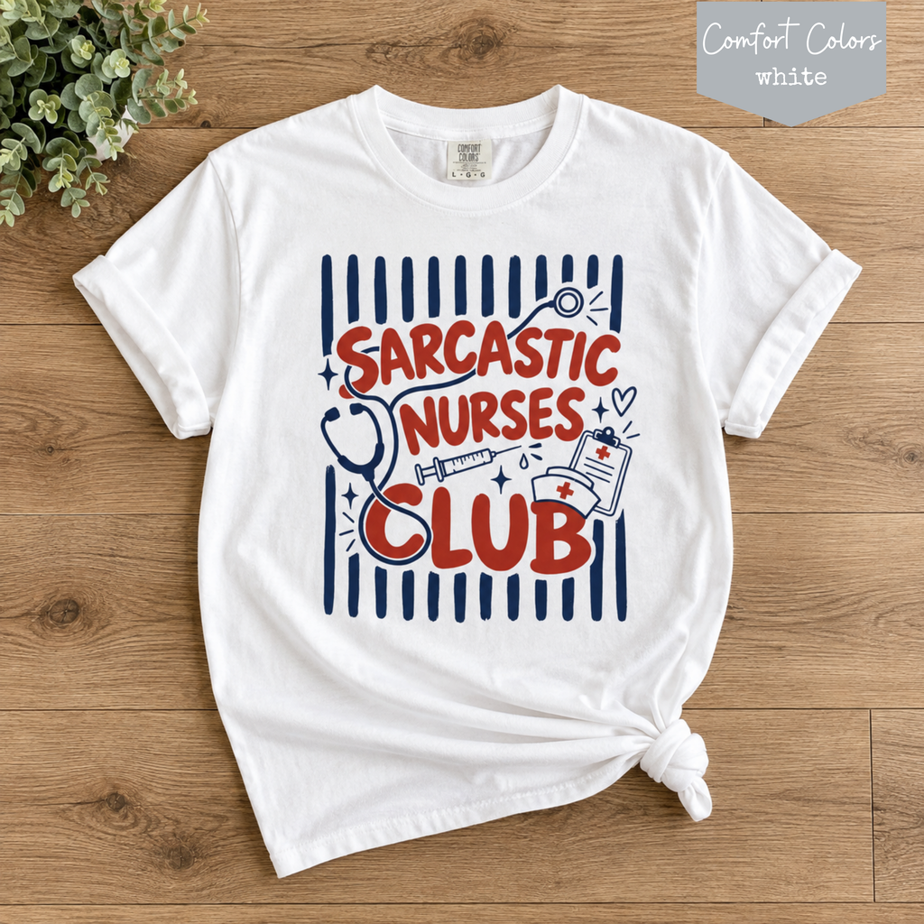 Sarcastic Nurses Club Shirt, Funny Nurse T Shirt, ER Nurse Shirt, Nurse Gift, Comfort Colors Nurse Tee, Healthcare Worker Shirt, RN Gift