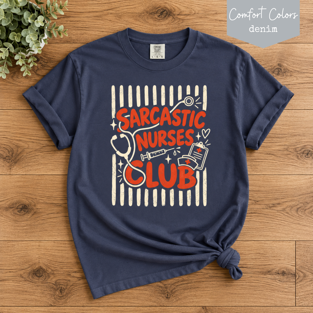 Sarcastic Nurses Club Shirt, Funny Nurse T Shirt, ER Nurse Shirt, Nurse Gift, Comfort Colors Nurse Tee, Healthcare Worker Shirt, RN Gift
