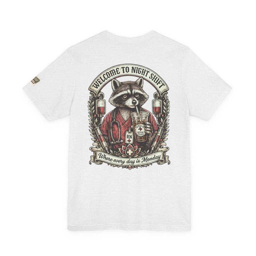 Night Shift Raccoon Nurse T-Shirt — "Welcome to Night Shift" Work Tee for Nurses & Healthcare