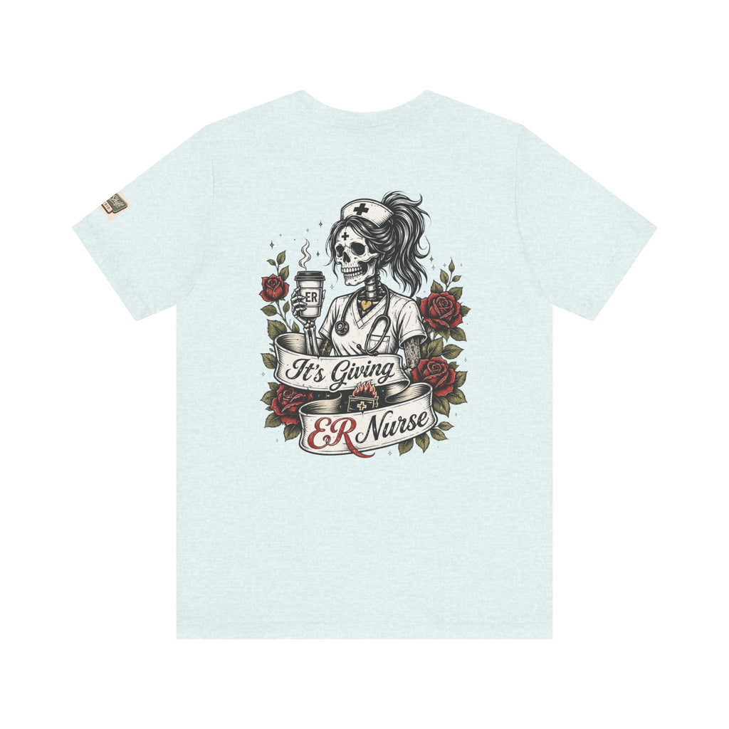 ER Nurse Skull Tee — "It's Giving ER Nurse" Graphic T-Shirt